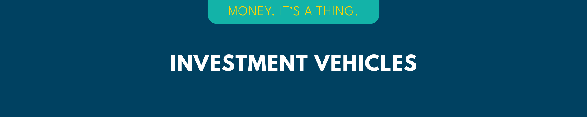 Investment Vehicles Banner